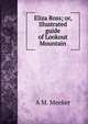 Eliza Ross; or, Illustrated guide of Lookout Mountain, A M. Meeker 