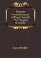 Pioneer Reminiscences of Puget Sound: The Tragedy of Leschi ., Ezra Meeker 