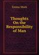 Thoughts On the Responsibility of Man, Emma Meek 