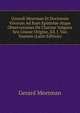 Gerardi Meerman Et Doctorum Virorum Ad Eum Epistolae Atque Observationes De Chartae Vulgaris Seu Lineae Origine, Ed. J. Van Vaassen (Latin Edition), Gerard Meerman 