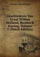 Geschiedenis Van Graaf Willem Holland, Roomsch Koning, Volume 3 (Dutch Edition), Johan Meerman 