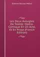 Les Deux Aveugles De Tolede: Opera-Comique En Un Acte, Et En Prose (French Edition), Etienne Nicolas Mehul 