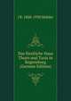 Das f?rstliche Haus Thurn und Taxis in Regensburg (German Edition), J B. 1860-1930 Mehler 
