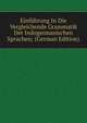 Einfuhrung In Die Vergleichende Grammatik Der Indogermanischen Sprachen; (German Edition), 