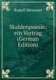 Skaldenpoesie; ein Vortrag (German Edition), Rudolf Meissner 