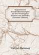 Argentiniens Handelsbeziehungen zu den Vereinigten Staaten von Amerika (German Edition), Walther Meissner 