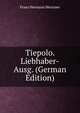 Tiepolo. Liebhaber-Ausg. (German Edition), Franz Hermann Meissner 
