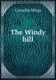 The Windy hill, Cornelia Meigs 