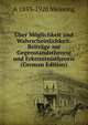 Uber Moglichkeit und Wahrscheinlichkeit: Beitrage zur Gegenstandstheorie und Erkenntnistheorie (German Edition), A 1853-1920 Meinong 