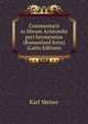Commentarii in librum Aristotelis peri hermeneias (Romanized form) (Latin Edition), Karl Meiser 