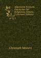 Allgemeine Kritische Geschichte Der Religionen, Volume 2 (German Edition), Christoph Meiners 