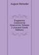 Fragmenta Comicorvm Graecorvm, Volume 2 (Ancient Greek Edition), August Meineke 