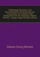 Vollstandige Harmonie- Und Generalbasslehre Und Einleitung Zur Composition: Ein Lehrbuch Zum Selbstunterrichte Fur Diejenigen, Welche Sich Die . Aneigen, Regel (German Edition), Johann Georg Meister 