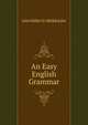 An Easy English Grammar, John Miller D. Meiklejohn 