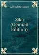 Zika (German Edition), Alfred Meissner 