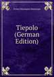 Tiepolo (German Edition), Franz Hermann Meissner 