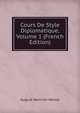 Cours De Style Diplomatique, Volume 1 (French Edition), August Heinrich Meisel 