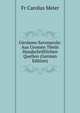 Girolamo Savonarola: Aus Grossen Theils Handschriftlichen Quellen (German Edition), Fr Carolus Meier 