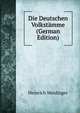Die Deutschen Volkstamme (German Edition), Heinrich Meidinger 