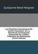 Les Proph?ties Messianiques De L'ancien Testament: Ou, La Divinit? Du Christianisme D?montr?e Par La Bible. Proph?ties Du Pentateuque (French Edition), Guillaume Rene Meignan 