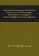 Lebensbeschreibungen Beruhmter Manner Aus Den Zeiten Der Wiederhers Tellung Der Wissenschaften (German Edition), Christoph Meiners 