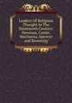 Leaders Of Religious Thought In The Nineteenth Century: Newman, Comte, Martineau, Spencer and Browning, 