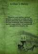 Theatres and motion picture houses; a practical treatise on the proper planning and construction of such buildings, and containing useful suggestions, . of architects, prospective owners, etc., Arthur S Meloy 