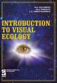 Introduction To Visual Ecology / Введение в зрительную экологию, Н. А. Голубкина, Я. А. Соколов, Л. В. Жестянников 