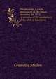 The passions: a poem, pronounced at the Odeon, December 28, 1835, on occasion of the anniversary of the birth of Spurzheim, Grenville Mellen 