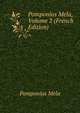 Pomponius Mela, Volume 2 (French Edition), Pomponius Mela 