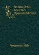 De Situ Orbis Libri Tres (Spanish Edition), Pomponius Mela 