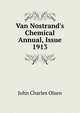 Van Nostrand's Chemical Annual, Issue 1913, John Charles Olsen 