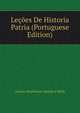 Lecoes De Historia Patria (Portuguese Edition), Americo Braziliense Almeida E Mello 