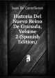 Historia Del Nuevo Reino De Granada, Volume 2 (Spanish Edition), Juan De Castellanos 