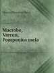 Macrobe, Varron, Pomponius mela, Marcus Terentius Varro 