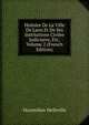 Histoire De La Ville De Laon Et De Ses Institutions Civiles Judiciares, Etc, Volume 2 (French Edition), Maximilien Melleville 