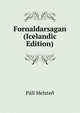 Fornaldarsagan (Icelandic Edition), Pall Melste? 