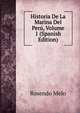 Historia De La Marina Del Peru, Volume 1 (Spanish Edition), Rosendo Melo 