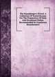 The Housekeeper's Friend. A Collection Of Tested Recipes For The Preparation Of Daily And Occasional Dishes. Recommended By Experience Housekeepers, 
