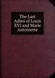 The Last Adieu of Louis XVI and Marie Antoinette, 