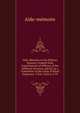 Aide-Memoire to the Military Sciences, Framed from Contributions of Officers of the Different Services, and Ed. by a Committee of the Corps of Royal Engineers. 3 Vols. Each in 2 Pt, Aide-memoire 