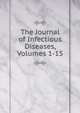 The Journal of Infectious Diseases, Volumes 1-15, 
