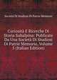 Curiosita E Ricerche Di Storia Subalpina: Publicate Da Una Societa Di Studiosi Di Patrie Memorie, Volume 5 (Italian Edition), Societa Di Studiosi Di Patrie Memorie 