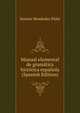Manual elemental de gram?tica hist?rica espa?ola (Spanish Edition), Ram?n Men?ndez Pidal 