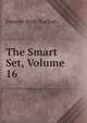 The Smart Set, Volume 16, Nathan George Jean 