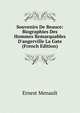Souvenirs De Beauce: Biographies Des Hommes Remarquables D'angerville La Gate (French Edition), Ernest Menault 