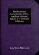 Publications Assyriennes De M. Joachim Menant, Issues 1-7 (French Edition), Joachim Menant 