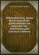 Milchsekretion, Keine Raceeigenschaft: Quellenstudie Im Interesse Der Milchviehzucht (German Edition), Paul Otto Joseph Menzel 