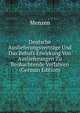 Deutsche Auslieferungsvertrage Und Das Behufs Erwirkung Von Auslieferungen Zu Beobachtende Verfahren (German Edition), Menzen 