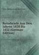 Reisebriefe Aus Den Jahren 1830 Bis 1832 (German Edition), Felix Mendelssohn-Bartholdy 